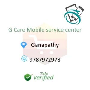 GCare Mobile Phone Service Repair Ganapathy 9787972978