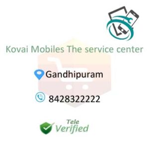 Kovai Mobile Phone Gandhipuram Repair 8428322222