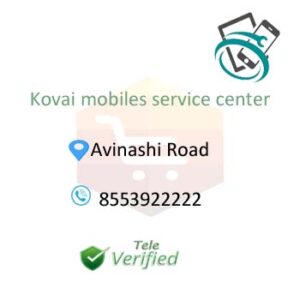 KovaiMobiles Mobile Phone Service Repair Avinashi Road 8553922222