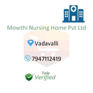 Mowthi Nursing Hospital Medical Services Vadavalli 7947112419