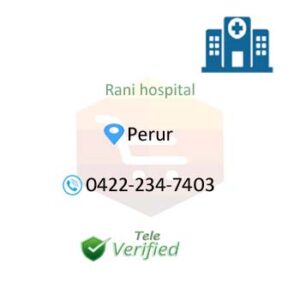 Rani Hospital Medical Services Perur 0422-234-7403