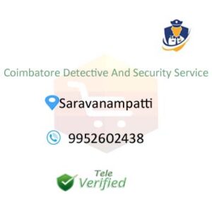 Coimbatore Detective Security Services Saravanampatti 