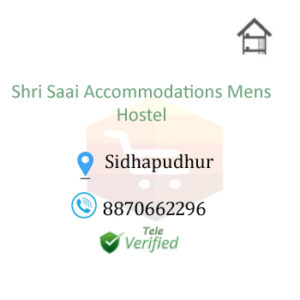 Shri Saai Accommodations Sidhapudhur PG men hostel PG
